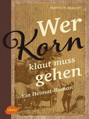 cover image of Wer Korn klaut muss gehen